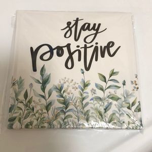 Home Decor wall sign: Stay Positive